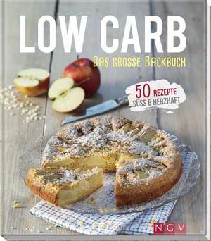 Low Carb - Das große Backbuch de Anne Peters