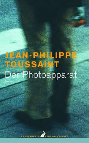 Der Photoapparat de Jean-Philippe Toussaint