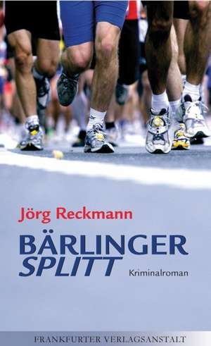 Bärlinger. Splitt de Jörg Reckmann