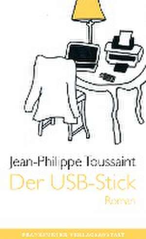 Der USB-Stick de Jean-Philippe Toussaint