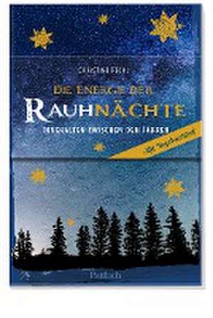 Die Energie der Rauhnächte de Christine Rechl