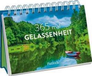 365 mal Gelassenheit de Pattloch Verlag