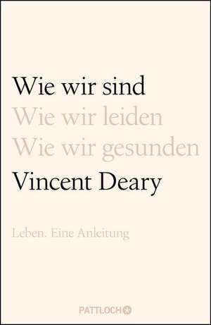 Wie wir sind de Vincent Deary