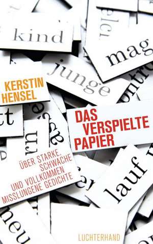 Das verspielte Papier de Kerstin Hensel