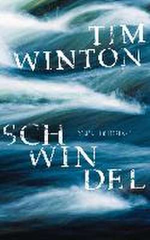 Schwindel de Tim Winton