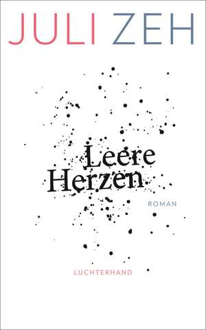 Leere Herzen de Juli Zeh