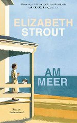 Am Meer de Elizabeth Strout