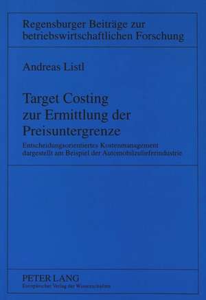 Target Costing Zur Ermittlung Der Preisuntergrenze