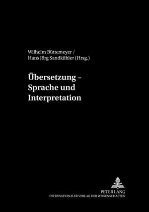 Uebersetzung - Sprache Und Interpretation de Buttemeyer, Wilhelm