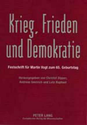 Krieg, Frieden Und Demokratie