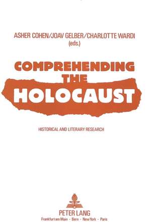 Comprehending the Holocaust de Asher Cohen