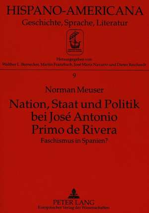 Nation, Staat Und Politik Bei Jose Antonio Primo de Rivera