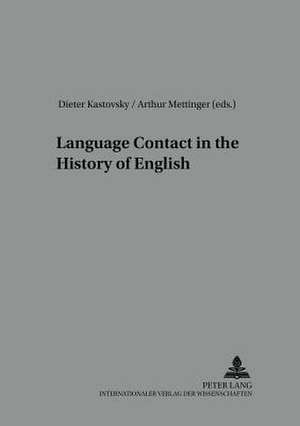 Language Contact in the History of English de Dieter Kastovsky