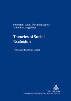 Theories of Social Exclusion. Teorias de Exclusao Social: Moeglichkeiten Der Einflussnahme Auf Die Besetzung Des Aufsichtsrates Unter Beruecksichtigung de Stephen R. Stoer