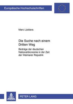 Die Suche Nach Einem Dritten Weg de Ludders, Marc