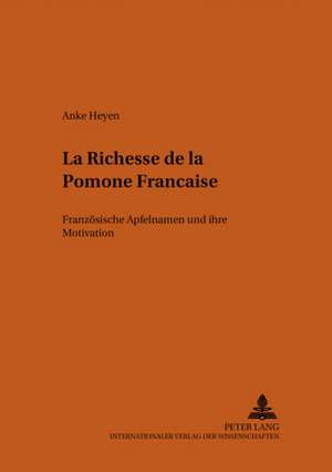 La Richesse de La Pomone Francaise de Heyen, Anke