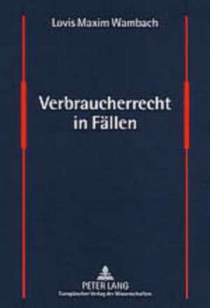 Verbraucherrecht in Faellen