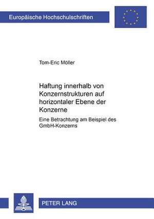 Haftung Innerhalb Von Konzernstrukturen Auf Horizontaler Ebene Der Konzerne