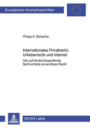 Internationales Privatrecht, Urheberrecht Und Internet