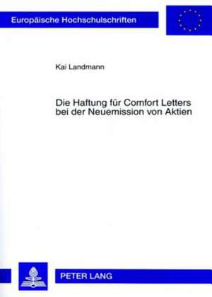 Die Haftung Fuer Comfort Letters Bei Der Neuemission Von Aktien: Multimodale Werbetexte Im Interkulturellen Vergleich de Kai Landmann