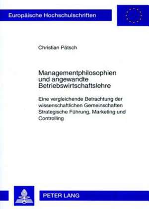 Managementphilosophien Und Angewandte Betriebswirtschaftslehre