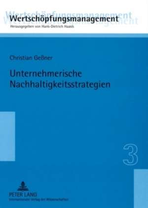 Unternehmerische Nachhaltigkeitsstrategien de Christian Geßner