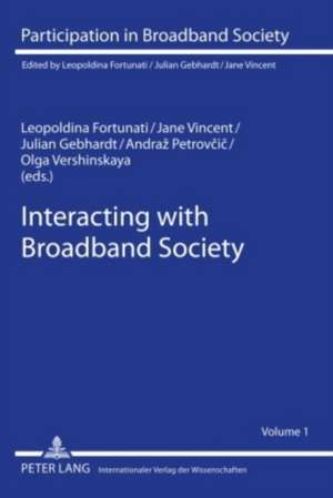 Interacting with Broadband Society de Leopoldina Fortunati