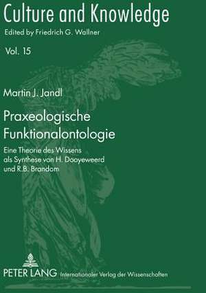 Praxeologische Funktionalontologie de Martin J. Jandl