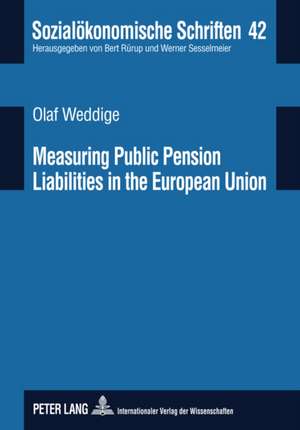 Measuring Public Pension Liabilities in the European Union de Olaf Weddige