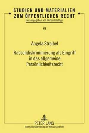 Rassendiskriminierung ALS Eingriff in Das Allgemeine Persoenlichkeitsrecht