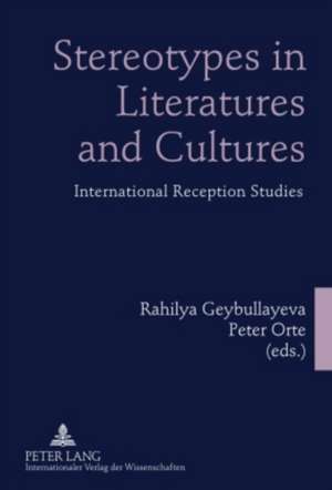 Stereotypes in Literatures and Cultures de Rahilya Geybullayeva