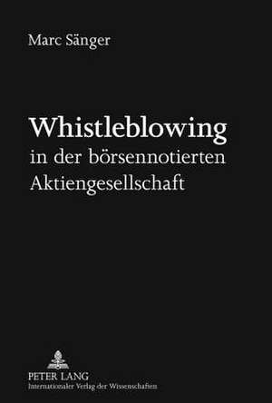 Whistleblowing in Der Boersennotierten Aktiengesellschaft