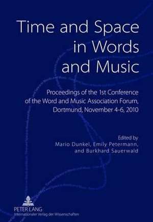 Time and Space in Words and Music de Mario Dunkel