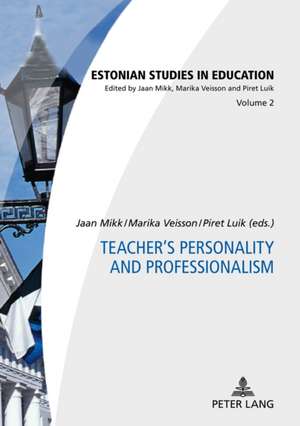 Teacher's Personality and Professionalism de Jaan Mikk