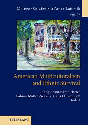 American Multiculturalism and Ethnic Survival de Renate von Bardeleben