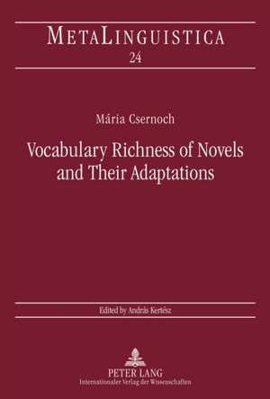 Vocabulary Richness of Novels and Their Adaptations de Maria Csernoch