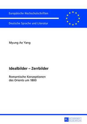 Idealbilder - Zerrbilder de Myung Ae Yang