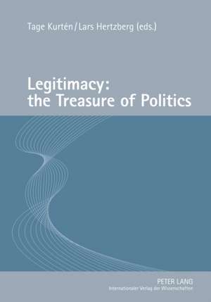 Legitimacy: The Treasure of Politics de Tage Kurtén