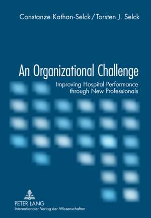 An Organizational Challenge de Constanze Kathan-Selck