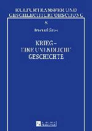 Krieg - Eine Unendliche Geschichte: Una Red de Relaciones de Imanuel Geiss