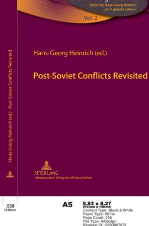 Post-Soviet Conflicts Revisited de Hans-Georg Heinrich