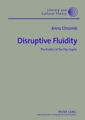 Disruptive Fluidity de Anna Chromik