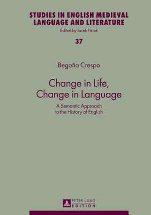 Change in Life, Change in Language de Begoña Crespo