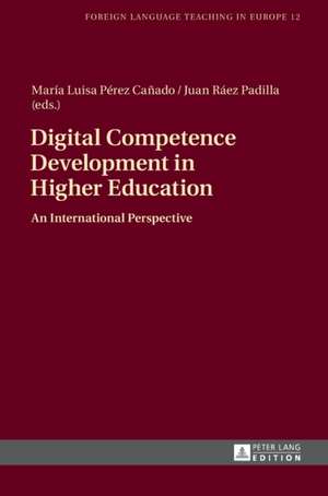 Digital Competence Development in Higher Education de María Luisa Pérez Cañado