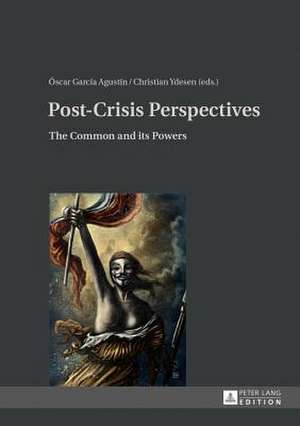 Post-Crisis Perspectives de Óscar García Agustín