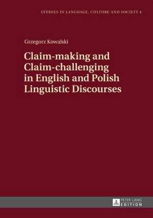 Claim-Making and Claim-Challenging in English and Polish Linguistic Discourses: Das Igh-Urteil Im Verfahren Deutschland Gegen Italien Vom 03.02.2012 de Grzegorz Kowalski