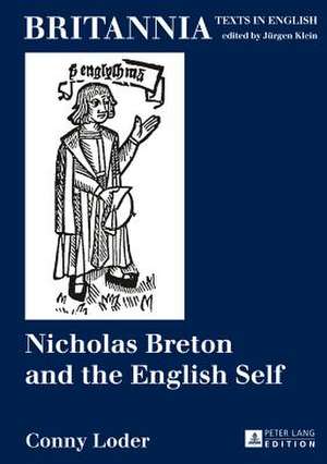 Nicholas Breton and the English Self de Conny Loder