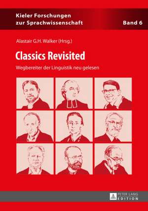 Classics Revisited de Alastair G. H. Walker