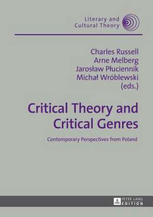 Critical Theory and Critical Genres de Charles Russell