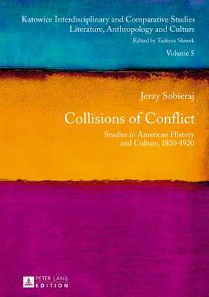 Collisions of Conflict de Jerzy Sobieraj